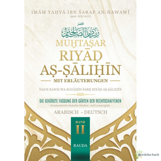 Riyad as-Salihin mit Erläuterungen und Lehren für den Alltag Band 2 von 6 – Imam an-Nawawi