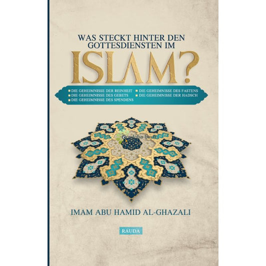 Was steckt hinter den Gottesdiensten im Islam? Al Ghazali