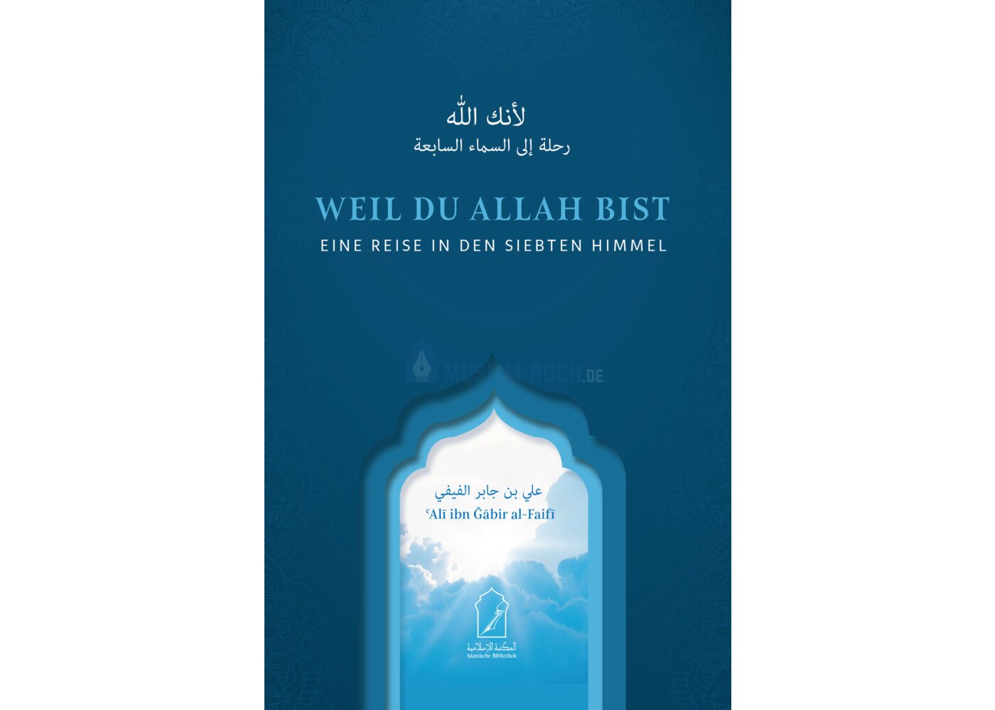 Cover des islamischen Buches Weil du Allah bist – über Vertrauen und Nähe zu Allah