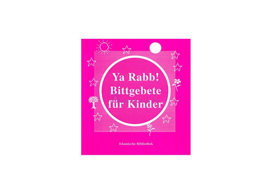 Ya Rabb, Bittgebete für Kinder