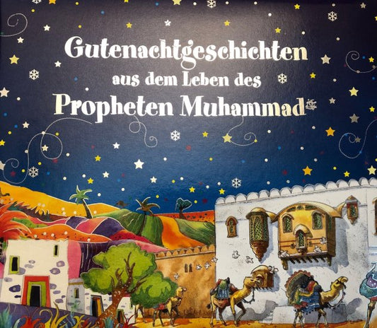 Gutenachtgeschichten über den Propheten Mohammed ﷺ – islamisches Kinderbuch für Kinder vom Al-Rayan Verlag