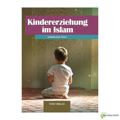 Kindererziehung im Islam | Al-Rayan Verlag