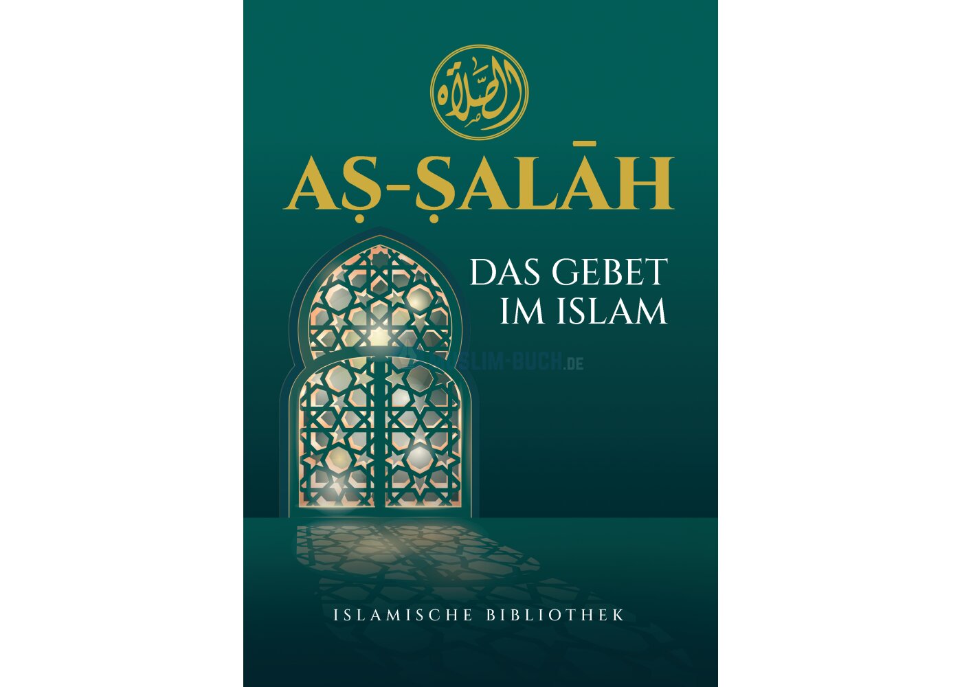 As-Salah – Das Gebet im Islam | Al-Rayan Verlag