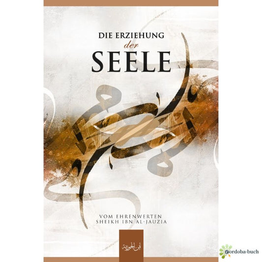 Die Erziehung der Seele (4. verbesserte Auflage)