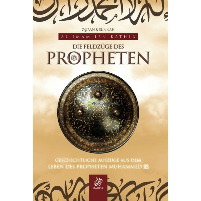 Die Feldzüge des Propheten s. - Ibn Kathir