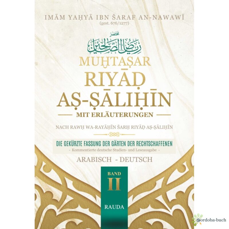 Riyad as-Salihin mit Erläuterungen und Lehren für den Alltag Band 2 von 6 – Imam an-Nawawi