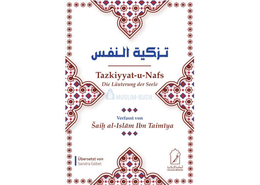 Tazkiyyat-u-Nafs – Die Läuterung der Seele