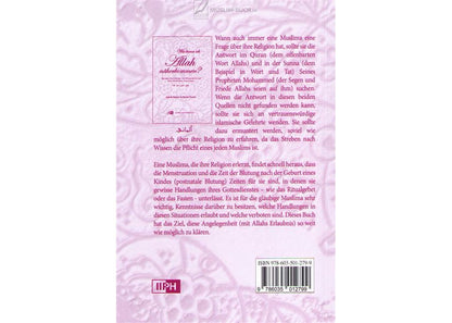 Wie kann ich Allah näherkommen? Was jede Muslima über ihre Menstruation und ihren Wochenfluss wissen muss.