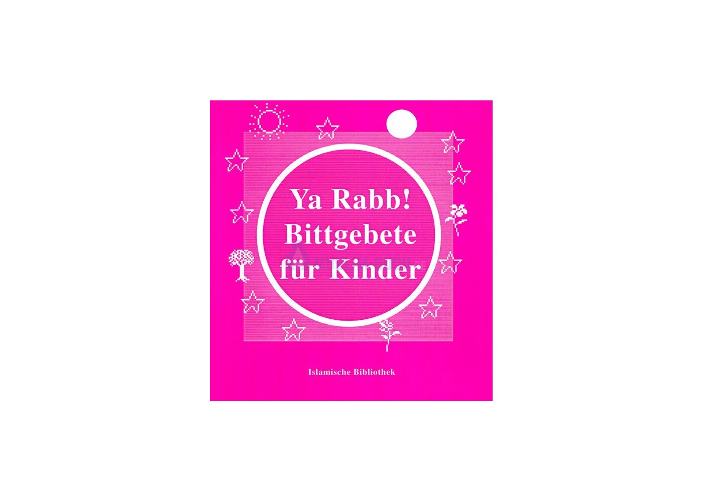 Ya Rabb, Bittgebete für Kinder